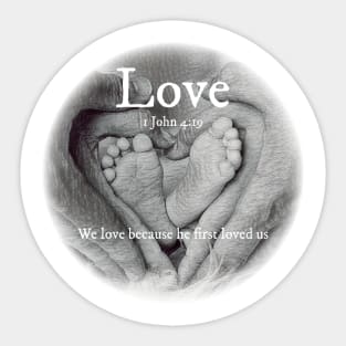 We love because He first loved us Sticker